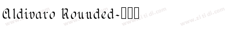 Aldivaro Rounded字体转换